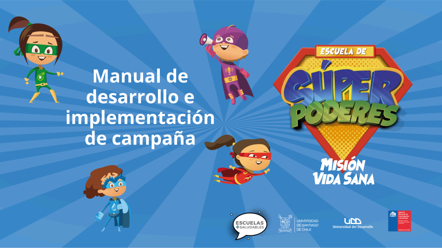 Manual de desarrolo e implementación campaña Escuelas + Saludables